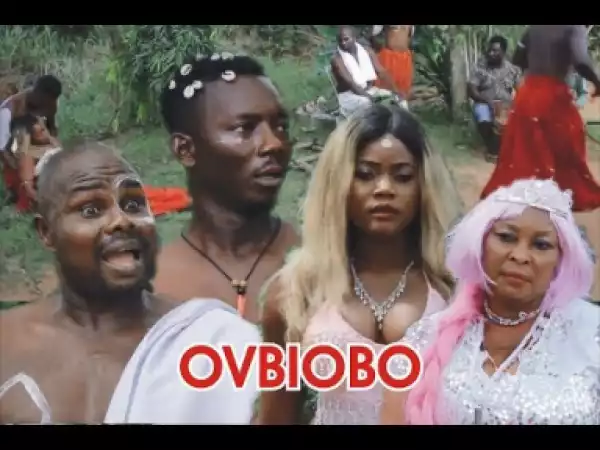OVBIOBO PART 1 [ Latest Benin Movie 2019 ]